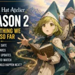 Witch Hat Atelier Season 2